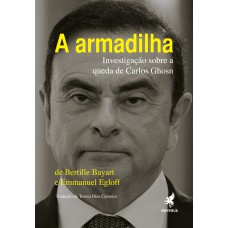 A Armadilha: Investigação sobre a queda de Carlos Ghosn