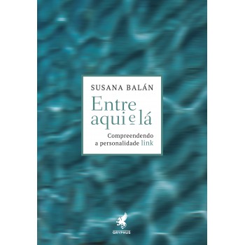 Entre Aqui E Lá: Compreendendo A Personalidade Link