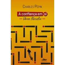 A confiança em si: Uma filosofia