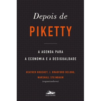 Depois de Piketty: a agenda para a economia e a desigualdade