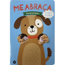 Me Abraça: Cachorrinho