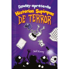 Rowley Apresenta: Histórias Supimpas De Terror