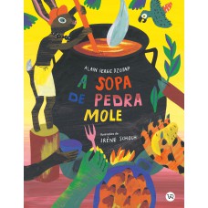 Sopa De Pedra Mole, A