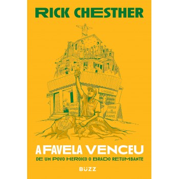 A Favela Venceu: De Um Povo Heroico O Brado Retumbante