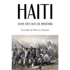 Haiti: Dois Séculos De História