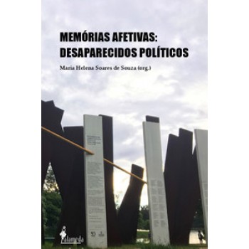 Memórias Afetivas: Desaparecidos Políticos