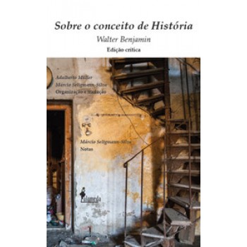 Sobre O Conceito De História: Edição Crítica