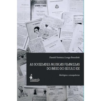 As Sociedades Musicais Francesas Do Início Do Século Xx: Ideologias E Consequências