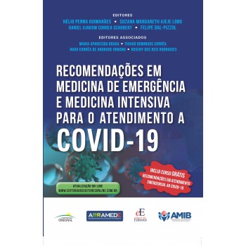 Recomendações Em Medicina De Emergência E Medicina Intensiva Para O Atendimento A Covid-19