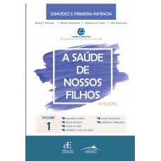 A Saúde De Nossos Filhos: Volume 1