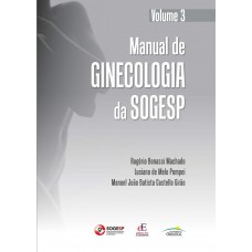 Manual De Ginecologia Da Sogesp: Volume 3