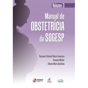 Manual De Obstetrícia Da Sogesp: Volume 3