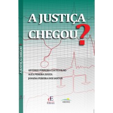 A Justiça Chegou?