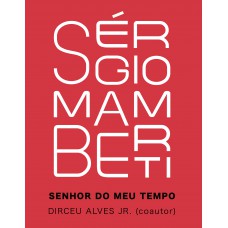 Sérgio Mamberti: Senhor Do Meu Tempo