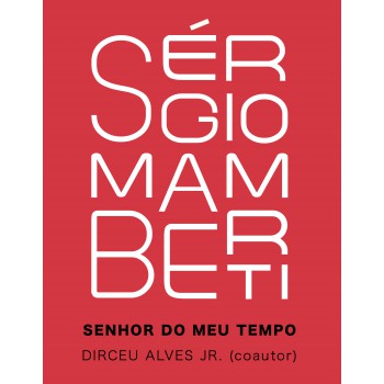 Sérgio Mamberti: Senhor Do Meu Tempo