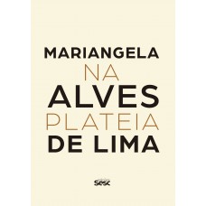 Mariangela Alves De Lima: Na Plateia