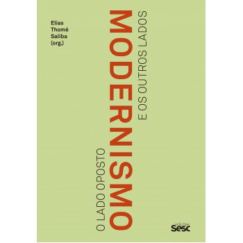 Modernismo: O Lado Oposto E Os Outros Lados