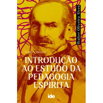 Introdução Ao Estudo Da Pedagogia Espírita