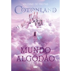 Cottonland: Mundo De Algodão
