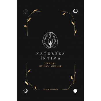 Natureza íntima: Fendas De Uma Mulher