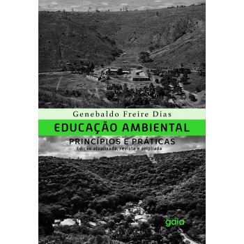 Educação Ambiental, Princípios E Práticas