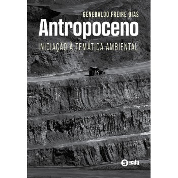 Antropoceno: Iniciação A Temática Ambiental