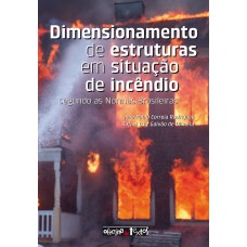 Dimensionamento De Estruturas Em Situação De Incêndio