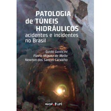 Patologia De Túneis Hidráulicos