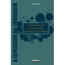 As Evidências Do Discurso Neoliberal Na Mídia