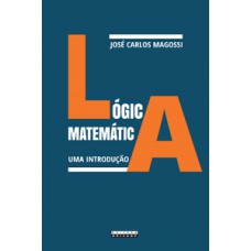 Lógica Matemática: Uma Introdução