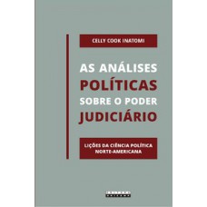 As Análises Políticas Sobre O Poder Judiciário: Lições Da Ciência Política Norte-americana