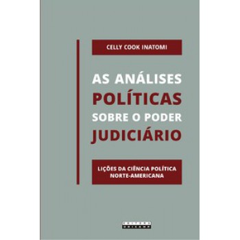 As Análises Políticas Sobre O Poder Judiciário: Lições Da Ciência Política Norte-americana