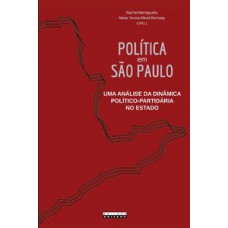 Política Em São Paulo: Uma Análise Da Dinâmica Político-partidária No Estado