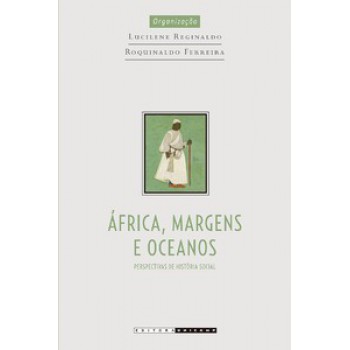 áfrica, Margens E Oceanos: Perspectivas De História Social