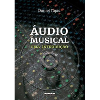 áudio Musical: Uma Introdução