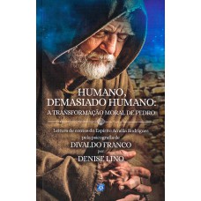 Humano, Demasiado Humano: A Transformação Moral De Pedro Ed. 1