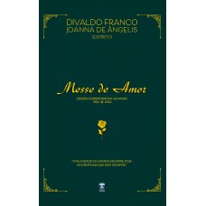 Messe De Amor - 60 Anos