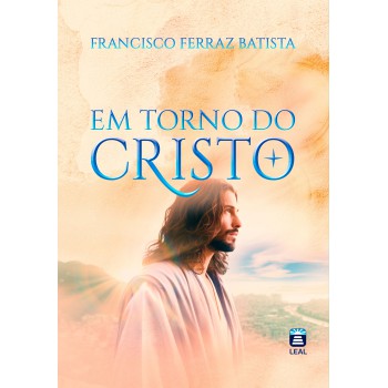 Em Torno Do Cristo