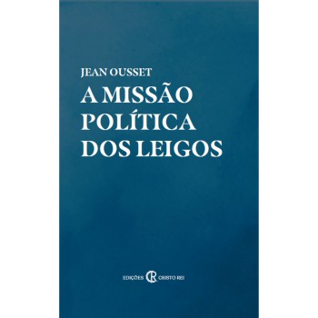 A Missão Política Dos Leigos