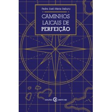 Caminhos Laicais De Perfeição