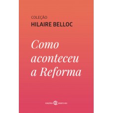 Como Aconteceu A Reforma