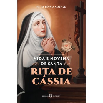 Vida E Novena De Santa Rita De Cássia