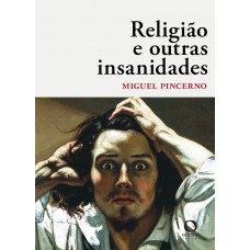 Religião E Outras Insanidades