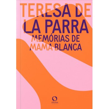 Memórias De Mama Blanca