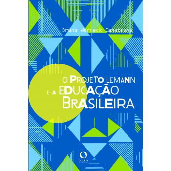 O Projeto Lemann e a Educação Brasileira