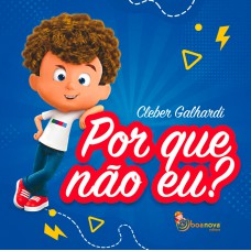 Por Que Não Eu?
