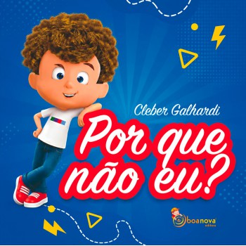 Por Que Não Eu?