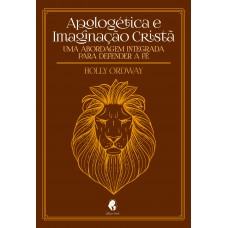 Apologética E Imaginação Cristã