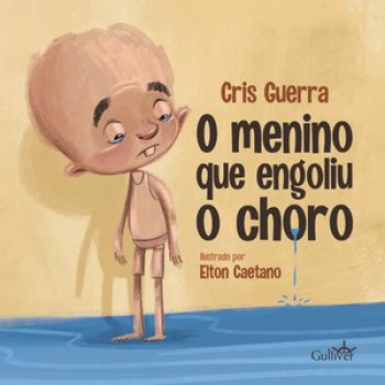 O Menino Que Engoliu O Choro