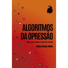 Algoritmos Da Opressão